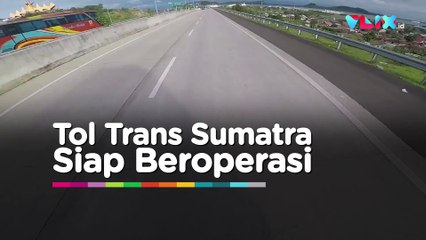 Jalan Tol Trans Sumatera Siap Beroperasi Oktober 2019