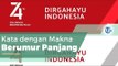Dirgahayu Republik Indonesia, Memiliki Arti Selamat Ulang Tahun Republik Indonesia