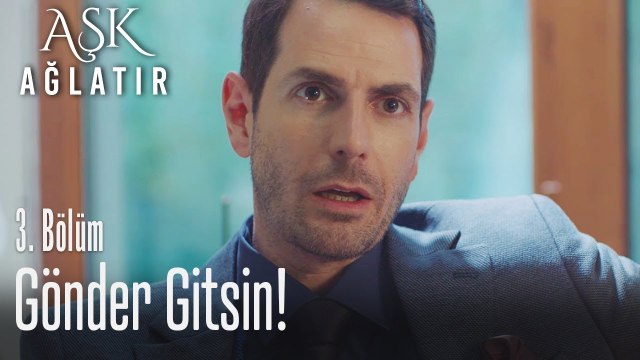 Ada'yı gönder gitsin! - Aşk Ağlatır 3. Bölüm
