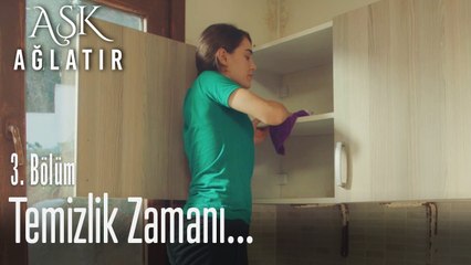 Ada yeni evini temizliyor - Aşk Ağlatır 3. Bölüm