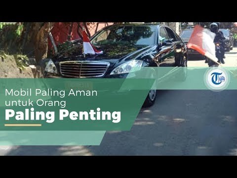 Mobil Kepresidenan Indonesia, Mobil Dinas Presiden yang Dilengkapi Berbagai Fitur Penunjang Keamanan