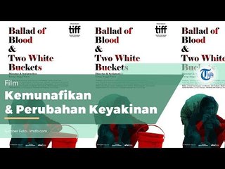 FILM - Ballad of Blood and Two White Buckets (2018)