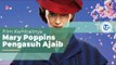 Film Mary Poppins Returns, Film Karya Sutradara Rob Marshall dan Merupakan Sekuel Film Mary Poppins