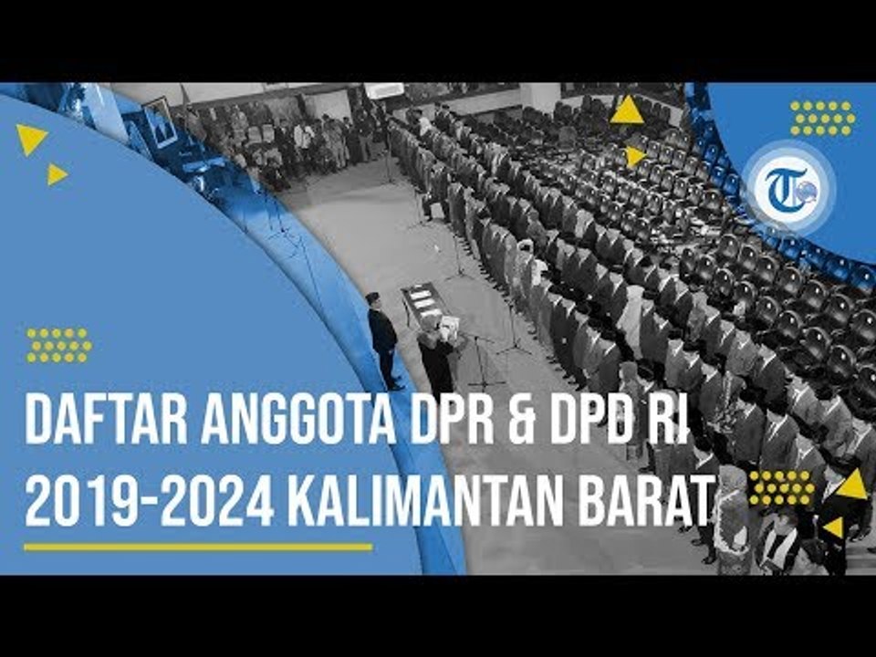 Daftar Anggota DPR & DPD RI  2019-2024 Provinsi Kalimantan Barat