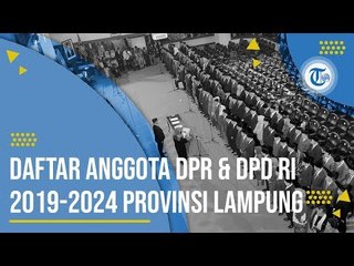 Daftar Anggota DPR & DPD RI  2019-2024 Provinsi Lampung