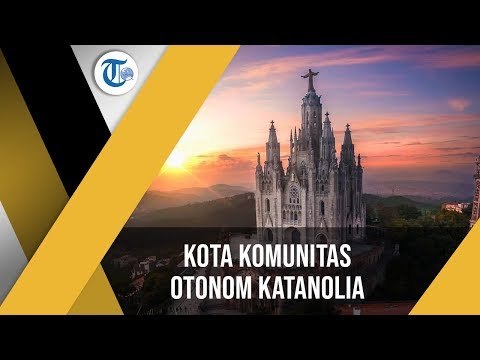 Barcelona, Kota Pelabuhan di Spanyol yang Menjadi Ibu Kota Provinsi Barcelona