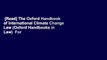 [Read] The Oxford Handbook of International Climate Change Law (Oxford Handbooks in Law)  For