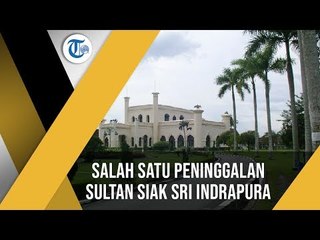 Istana Siak Sri Indrapura, Kediaman Resmi Sultan Siak, yang Mulai Dibangun Tahun 1889 di Riau