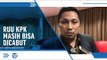 Pakar Hukum Sebut Revisi UU KPK Bisa Dicabut Jika Jokowi dan DPR Mau Dengarkan Aspirasi Rakyat