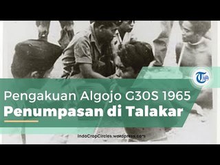 G30S 1965 - Pengakuan Para Algojo: Penumpasan Anggota PKI di Kabupaten Takalar, Sulawesi Selatan