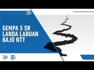 Info Gempa Hari Ini : Gempa 5 SR Landa Labuan Bajo NTT