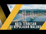 Kota Ambon, Ibu Kota Provinsi Maluku
