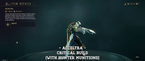Warframe: Acceltra - Critical Build With Hunter Munitions (Update/Hotfix 25.7.6 )