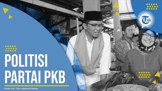 Profil Maman Imanulhaq - Politisi Partai PKB & Anggota DPR-RI