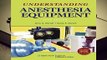 [Doc] Understanding Anesthesia Equipment