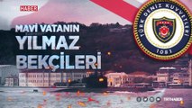 Mavi vatan nöbetinde yaşam