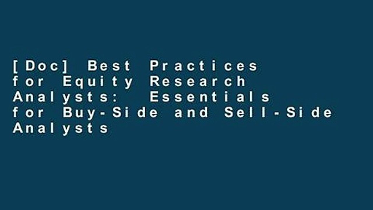 [Doc] Best Practices for Equity Research Analysts:  Essentials for Buy-Side and Sell-Side Analysts