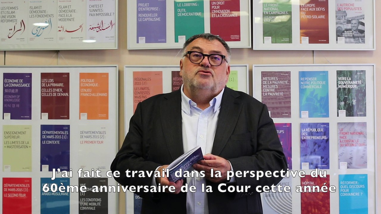 Présentation de la nouvelle étude de la Fondation pour l'innovation politique "La Cour européenne des droits de l'homme, protectrice critiquée des libertés invisibles" par Jean-Luc Sauron