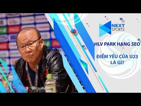 Thắng nhọc U23 Indonesia, HLV Park Hang Seo thẳng thắn chỉ ra điểm yếu của U23 Việt Nam