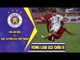 Quang Hải kiến tạo, U23 Việt Nam giành chiến thắng nghẹt thở phút bù giờ  HANOI FC