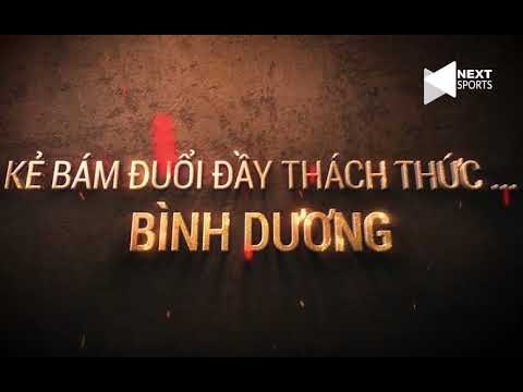 TRAILER | Becamex Bình Dương vs TP Hồ Chí Minh - Vòng 5 Wake Up 247 V.League 2019| NEXT SPORTS