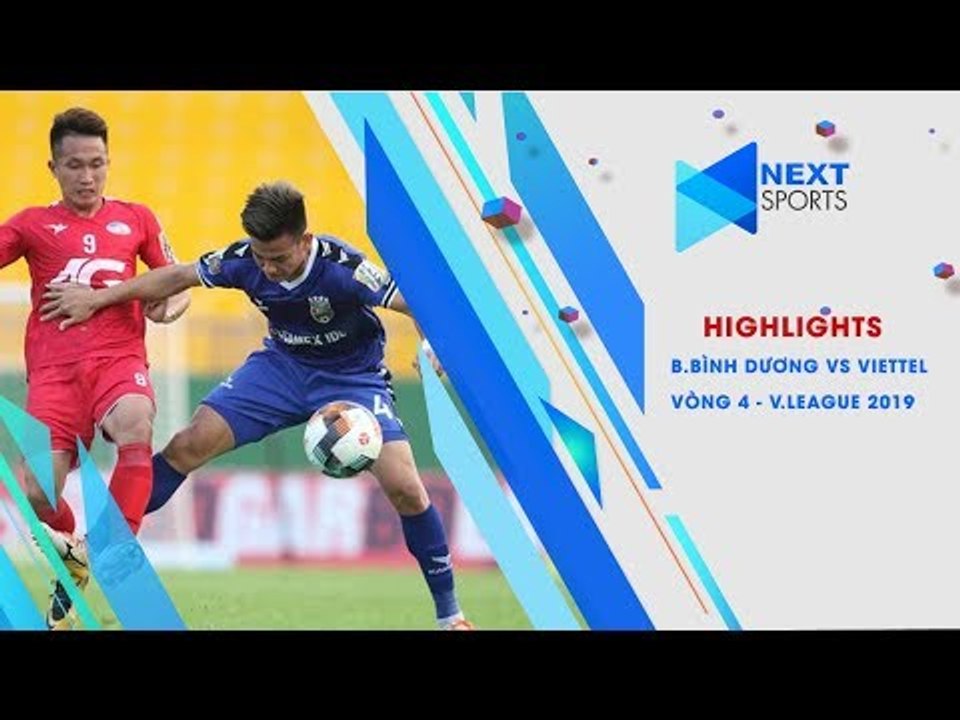 Bình Dương nhọc nhằn vượt qua Viettel nhờ bàn thắng không rõ ràng của Wander Luiz | NEXT SPORTS