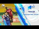 Trailer | Than Quảng Ninh vs Sài Gòn | Chủ nhà gặp khó? | NEXT SPORTS