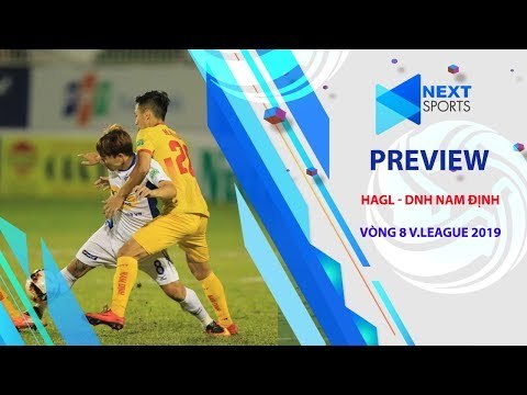 Preview | Hoàng Anh Gia Lai - Dược Nam Hà Nam Định | Vòng 8 V.League 2019 | NEXT SPORTS