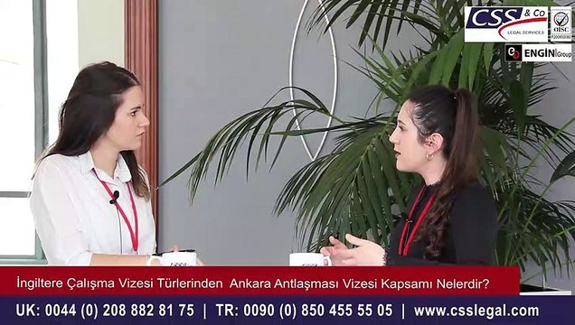 İngiltere Ankara Anlaşması Vizesi Kapsamı Nedir? - CSS LEGAL