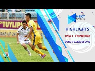 HIGHLIGHTS| HAGL 3 -3 THANH HÓA| HAGL ĐÁNH RƠI 3 ĐIỂM PHÚT 89| NEXT SPORTS