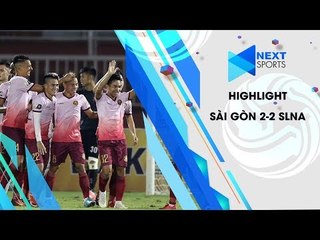Thủ môn ĐT Việt Nam nhận 2 bàn thua chỉ trong 1 phút | Highlight Sài Gòn vs SLNA| NEXT SPORTS