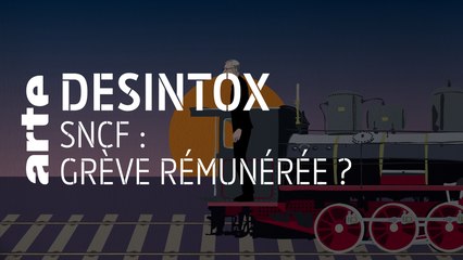 SNCF : grève rémunérée ? | 30/09/2019 | Désintox | ARTE