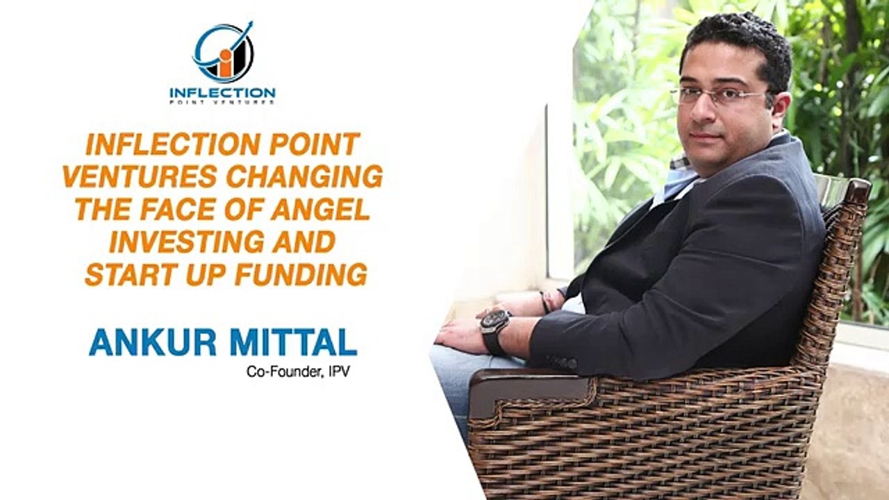 Angel Investing and Start-up Funding by Ankur Mittal