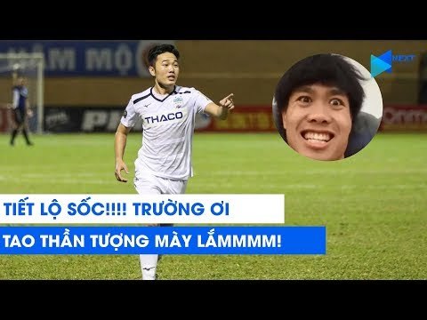 Tiết lộ SỐC!!! Xuân Trường mới chính là hình tượng mà Công Phượng hướng tới | NEXT SPORTS