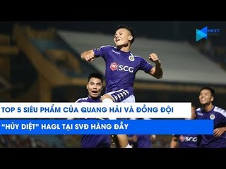 Top 5 siêu phẩm của Quang Hải và đồng đội "hủy diệt" HAGL tại Hàng Đẫy | NEXT SPORTS