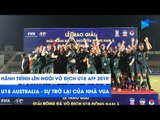 Hành trình lên ngôi vương của U18 Australia tại U18 Đông Nam Á - Cúp Next Media 2019 | NEXT SPORTS