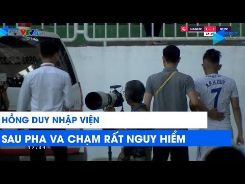 Hồng Duy nhập viện khẩn cấp sau pha va chạm nguy hiểm với cầu thủ Quảng Nam | NEXT SPORTS