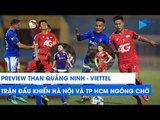 Than Quảng Ninh - Viettel | Trận đấu khiến Hà Nội FC và TP Hồ Chí Minh ngóng chờ | NEXT SPORTS