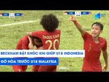 BECKHAM BẬT KHÓC sau khi giúp U18 Indonesia gỡ hòa trước Malaysia | NEXT SPORTS