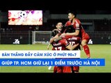 Bàn thắng phút 90' 7 khiến CLB TP. HCM vỡ òa còn Hà Nội FC ngao ngán | NEXT SPORTS