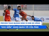 Vòng 19 V.League 2019 | Than Quảng Ninh - SHB Đà Nẵng: 