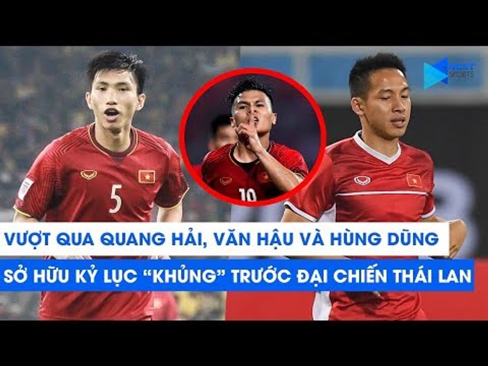 Vượt qua Quang Hải, Văn Hậu và Hùng Dũng sở hữu kỷ lục "khủng" trước đại chiến với Thái Lan