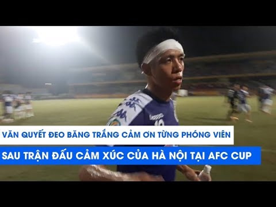 Văn Quyết băng đầu, cảm ơn phóng viên và NHM sau chiến thắng lịch sử của Hà Nội FC trước Altyn Asyr