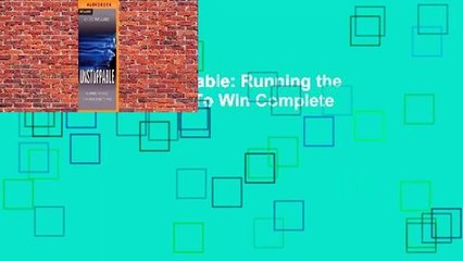 Full E-book  Unstoppable: Running the Race You Were Born To Win Complete