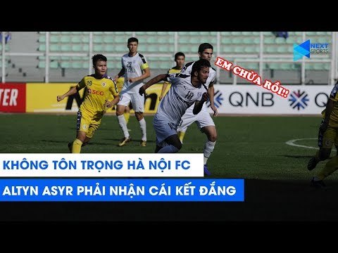 AFC Cup 2019 | Altyn Asyr nhận cái kết đắng vì dám KHÔNG TÔN TRỌNG Hà Nội FC! | NEXT SPORTS