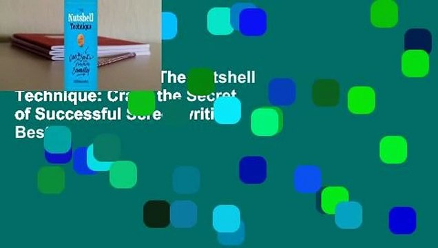 About For Books The Nutshell Technique: Crack the Secret of Successful Screenwriting Best
