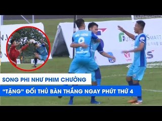 Song phi như phim chưởng, Bình Phước "tặng" đối thủ bàn thắng ngay phút thứ 4 | NEXT SPORTS