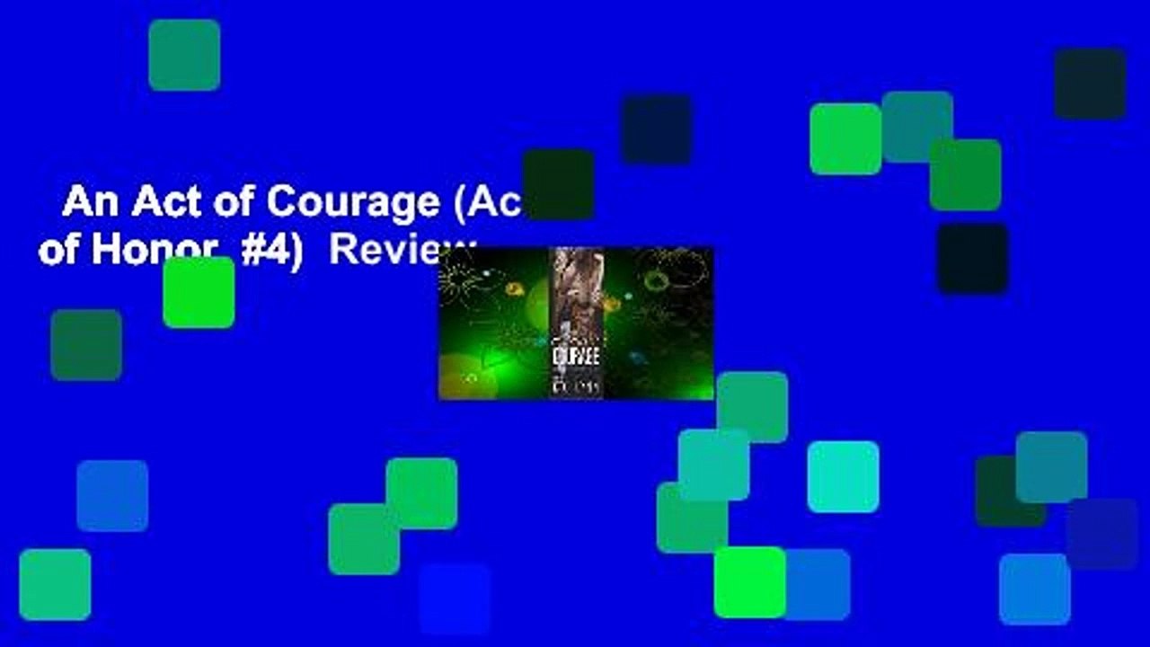 An Act of Courage (Acts of Honor, #4)  Review