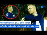 Wieger Sietsma | Sài Gòn - HAGL | Mỗi lần xuất hiện trên Tivi là một bàn thua | NEXT SPORTS