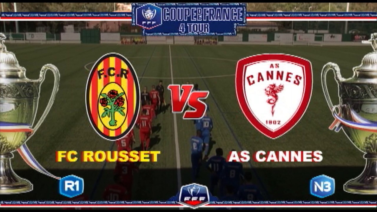 Résumé  du match  FC ROUSSET 0-5  AS CANNES  4 tour CDF 2019. ASCTV